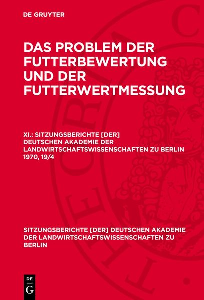 Produktbild: Das Problem der Futterbewertung und der Futterwertmessung. XI.