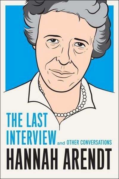 Produktbild: Hannah Arendt: The Last Interview