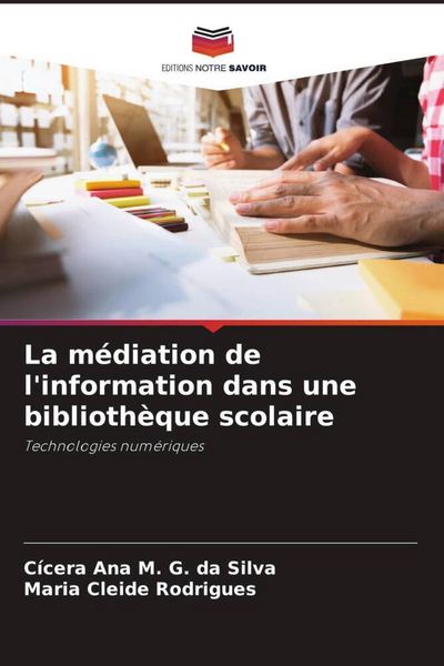 Produktbild: La m&eacute;diation de l'information dans une biblioth&egrave;que scolaire