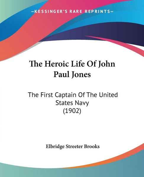 Produktbild: The Heroic Life Of John Paul Jones