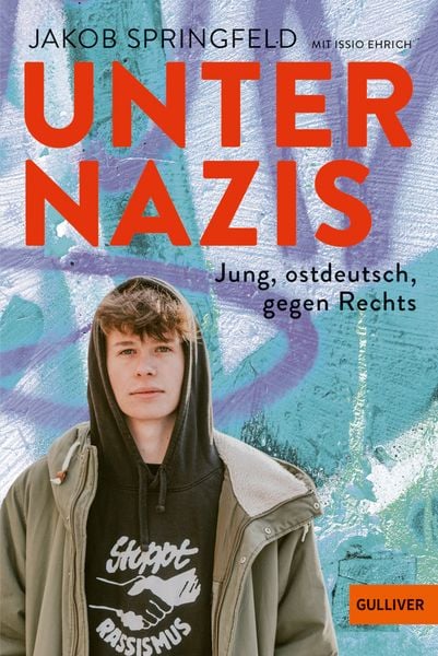 Produktbild: Unter Nazis. Jung, ostdeutsch, gegen Rechts