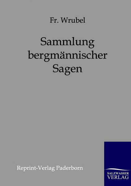 Produktbild: Sammlung bergm&auml;nnischer Sagen
