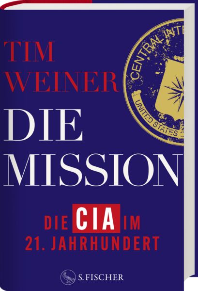 Produktbild: Die Mission &ndash; Die CIA im 21. Jahrhundert