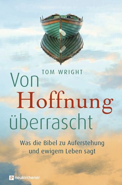Von Hoffnung überrascht, Taschenbuch von Tom Wright, Neukirchener Verlagsgesellschaft, 9783761562765