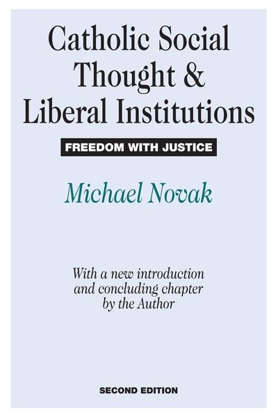 Produktbild: Catholic Social Thought and Liberal Institutions