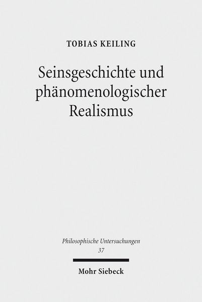 Produktbild: Seinsgeschichte und ph&auml;nomenologischer Realismus