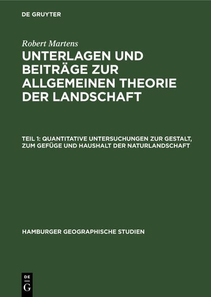 Produktbild: Quantitative Untersuchungen zur Gestalt, zum Gef&uuml;ge und Haushalt der Naturlandschaft