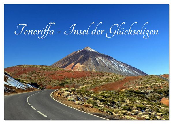Produktbild: Teneriffa - Insel der Gl&uuml;ckseligen (Wandkalender 2026 DIN A3 quer), CALVENDO Monatskalender