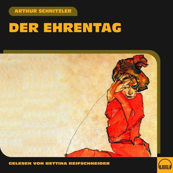 Der Ehrentag - Arthur Schnitzler, Audio, 9783991550778
