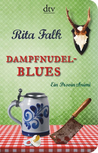 Dampfnudelblues / Franz Eberhofer Bd.2, Taschenbuch von Rita Falk, dtv