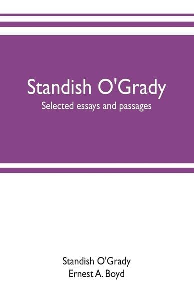 Produktbild: Standish O'Grady; selected essays and passages