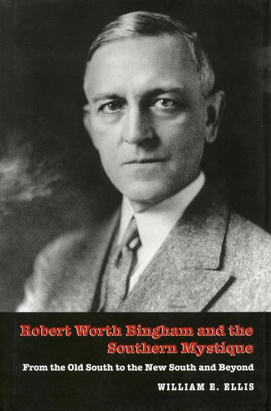 Produktbild: Robert Worth Bingham and the Southern Mystique