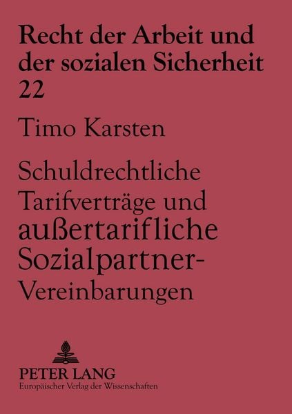 Produktbild: Schuldrechtliche Tarifvertr&auml;ge und au&szlig;ertarifliche Sozialpartner-Vereinbarungen
