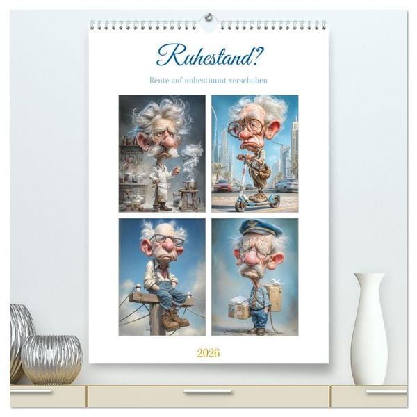 Produktbild: Ruhestand? (hochwertiger Premium Wandkalender 2026 DIN A2 hoch), Kunstdruck in Hochglanz