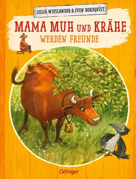 Mama Muh und Krähe werden Freunde, Gebundene Ausgabe von Jujja Wieslander, Verlag Friedrich Oetinger GmbH, 9783751200073