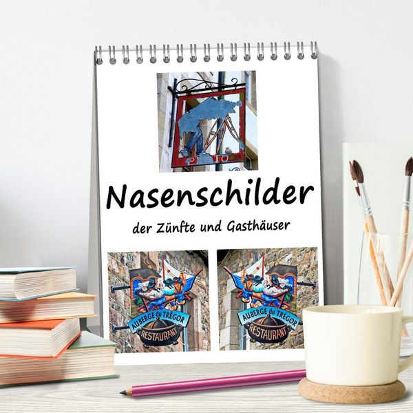 Produktbild: Nasenschilder der Z&uuml;nfte und Gasth&auml;user in Frankreich (Tischkalender 2026 DIN A5 hoch), CALVENDO Monatskalender