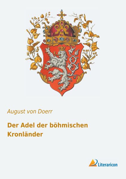 Produktbild: Der Adel der b&ouml;hmischen Kronl&auml;nder