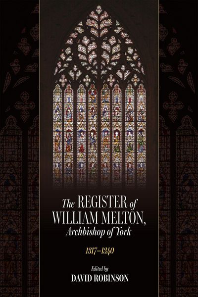 Produktbild: The Register of William Melton, Archbishop of York, 1317-1340