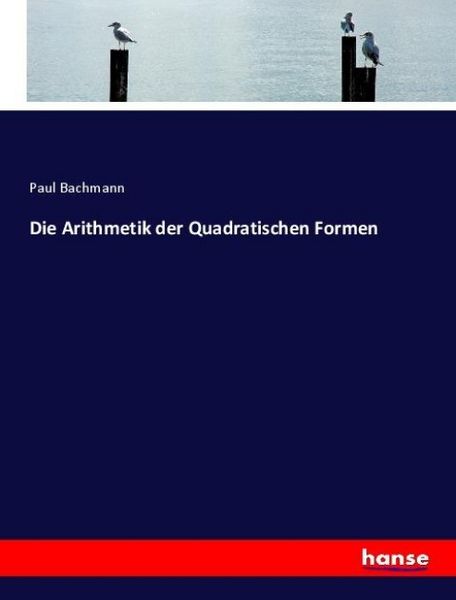 Produktbild: Die Arithmetik der Quadratischen Formen