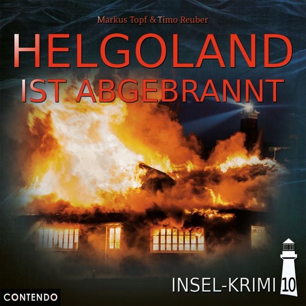 Insel-Krimi 10: Helgoland ist abgebrannt