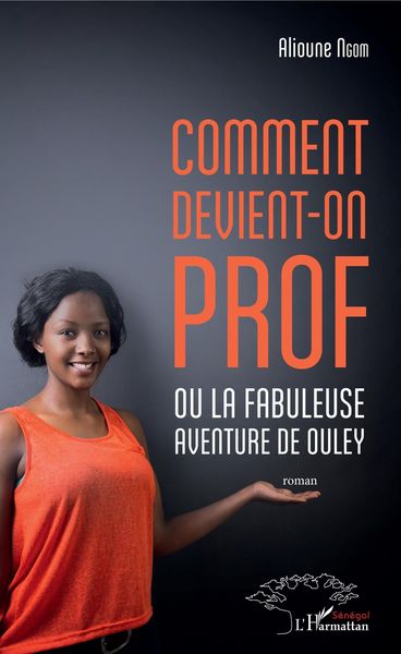 Produktbild: Comment devient-on prof ou la fabuleuse aventure de Ouley