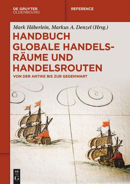 Produktbild: Handbuch globale Handelsr&auml;ume und Handelsrouten