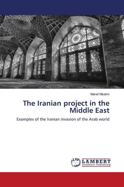 Produktbild: The Iranian project in the Middle East