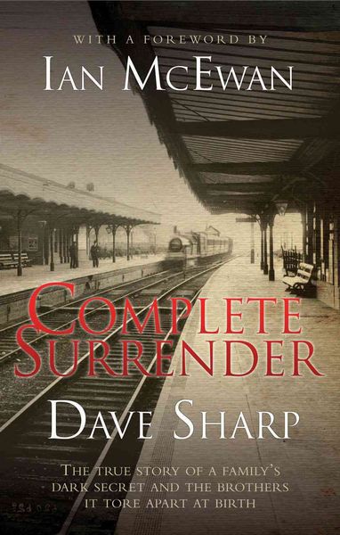 Produktbild: Complete Surrender - The True Story of a Family's Dark Secret and the Brothers it Tore Apart at Birth