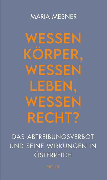 Produktbild: Wessen K&ouml;rper, wessen Leben, wessen Recht?
