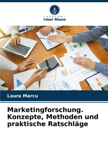 Produktbild: Marketingforschung. Konzepte, Methoden und praktische Ratschl&auml;ge