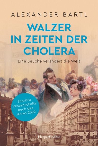 Produktbild: Walzer in Zeiten der Cholera - Eine Seuche ver&auml;ndert die Welt