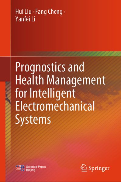 Produktbild: Prognostics and Health Management for Intelligent Electromechanical Systems