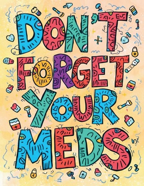 Produktbild: Don't Forget Your Meds