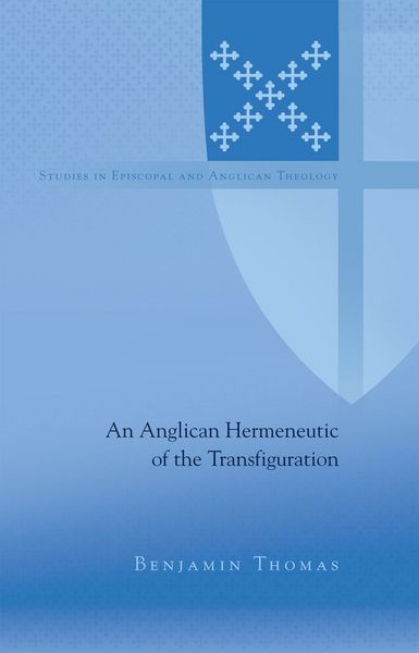 Produktbild: An Anglican Hermeneutic of the Transfiguration