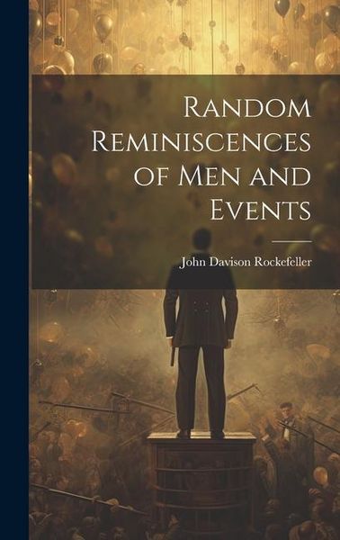 Produktbild: Random Reminiscences of Men and Events