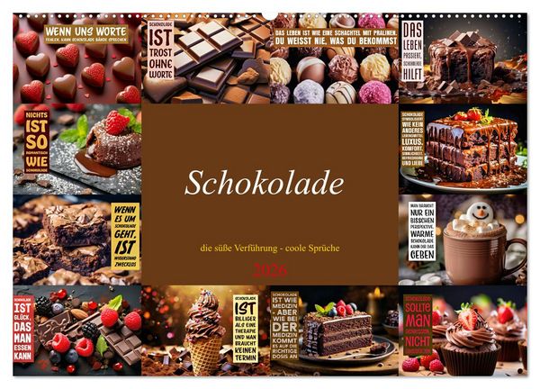 Produktbild: Schokolade - die s&uuml;&szlig;e Verf&uuml;hrung - coole Spr&uuml;che (Wandkalender 2026 DIN A2 quer), CALVENDO Monatskalender