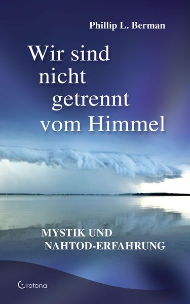 Produktbild: Wir sind nicht getrennt vom Himmel: Mystik und Nahtod-Erfahrungen