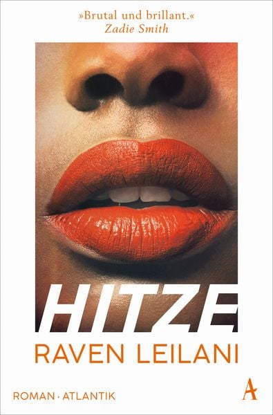 Hitze, Taschenbuch von Raven Leilani, Atlantik Verlag, 978-3-455-01442-6
