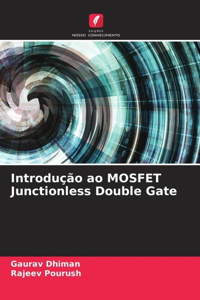 Produktbild: Introdu&ccedil;&atilde;o ao MOSFET Junctionless Double Gate