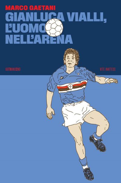 Produktbild: Gianluca Vialli, l'uomo nell'arena