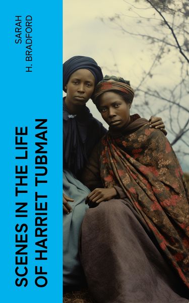 Produktbild: Scenes in the Life of Harriet Tubman