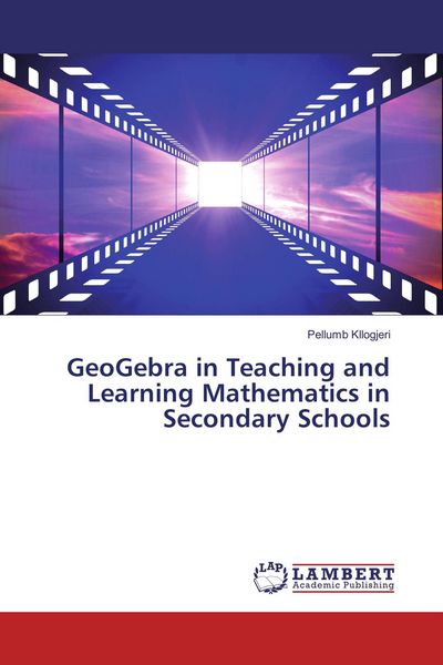 Produktbild: GeoGebra in Teaching and Learning Mathematics in Secondary Schools