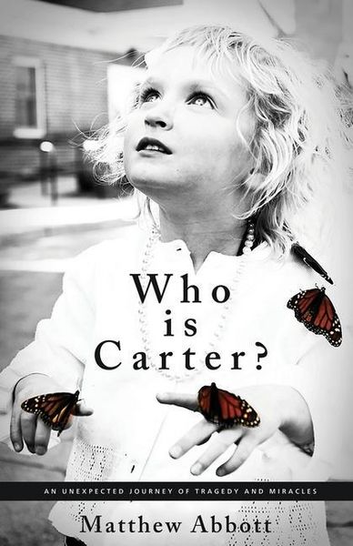 Produktbild: Who Is Carter?: An Unexpected Journey of Tragedy and Miracles