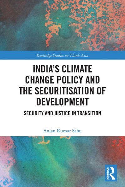 Produktbild: India's Climate Change Policy and the Securitisation of Development