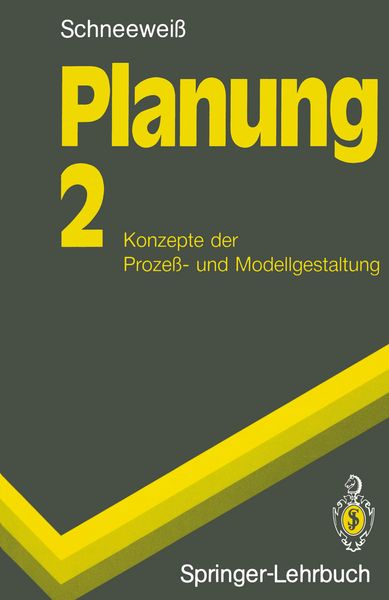Planung, Taschenbuch von Christoph Schneeweiss, Springer Berlin, 9783540551751