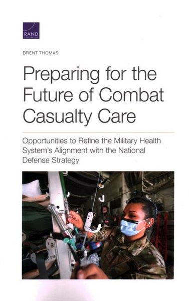 Produktbild: Preparing for the Future of Combat Casualty Care