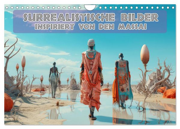 Surrealistische Bilder - Inspiriert von den Massai (Wandkalender 2026 DIN A4 quer), CALVENDO Monatskalender