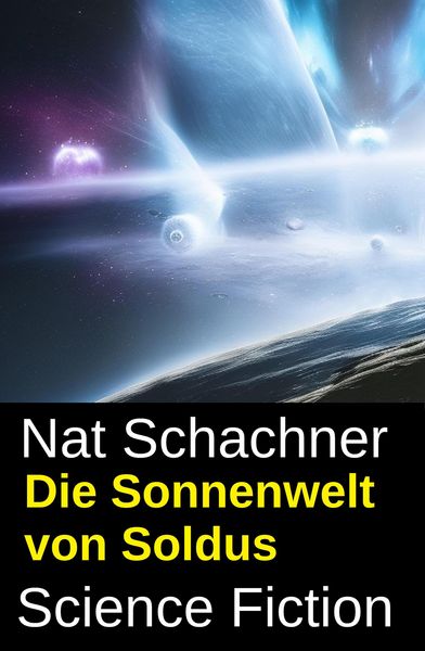 Produktbild: Die Sonnenwelt von Soldus: Science Fiction