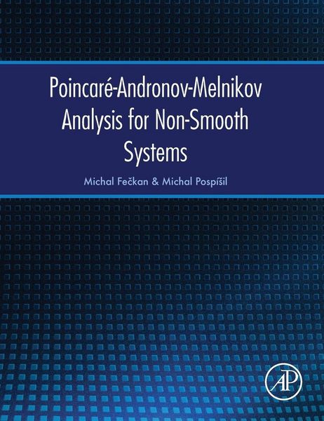 Produktbild: Poincar&eacute;-Andronov-Melnikov Analysis for Non-Smooth Systems