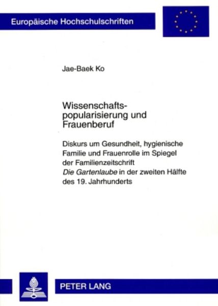 Wissenschaftspopularisierung und Frauenberuf, Taschenbuch von Jae-Baek Ko, Peter Lang GmbH, Internationaler Verlag der Wissenschaften, 9783631577233